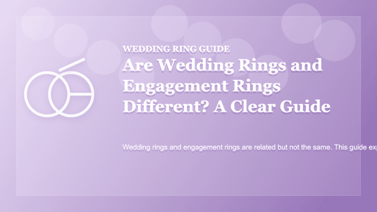 Are Wedding Rings and Engagement Rings Different? A Clear Guide
